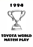 1994 TOYOTA WORLD MATCH PLAY